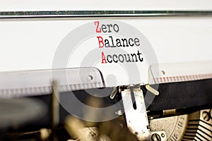 ZBA zero balance account symbol. Concept words ZBA zero balance account typed on beautiful old retro typewriter. Beautiful white