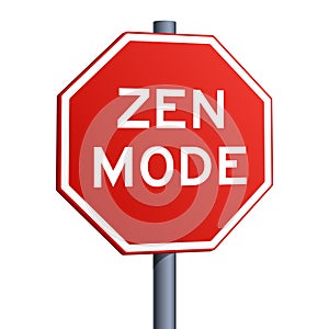 Zen Mode red road sign raster illustration