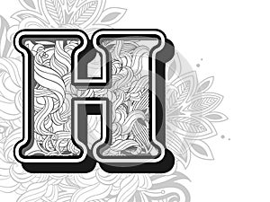 zentangle stylized alphabet letter h. hand drawn alphabetical doodles in zentangle stylized