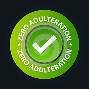 Zero adulteration vector icon with tick mark