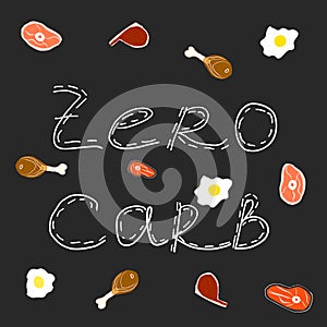 Zero carb hand drawing text. white text on black background. carnivore diet elements. chicken, meat, steak and fry eggs