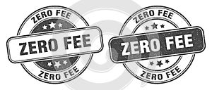 Zero fee stamp. zero fee label. round grunge sign