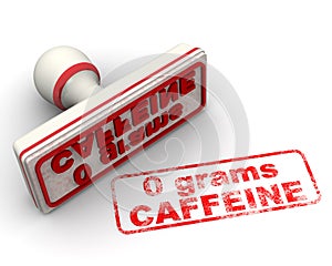 Zero grams caffeine. No caffeine stamp