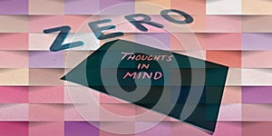 zero thoughts in mind sentence displayed on bricks texture abstract background