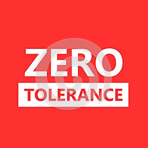 Zero tolerance design.