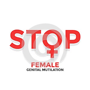 Zero Tolerance for Female Genital Mutilation. Stop female genital mutilation.