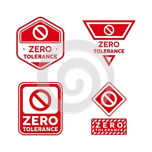 Zero Tolerance Policy Sign, Emblem, Badge. Vector illustration. Premium badge