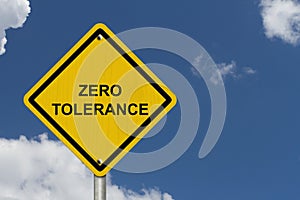 Zero Tolerance Warning Sign