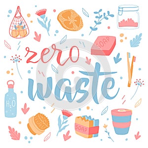 Zero waste concept. Lettering with hand drawn design elements. Household goods.