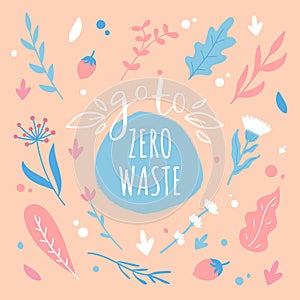 Zero waste concept. Lettering with hand drawn design elements. Household goods.