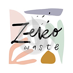 Zero waste life concept, hand drawn elements. Eco lifestyle, go green, no plastic. Isolated illustration on white background,