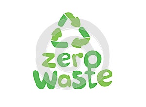 Zero Waste Text Symbol with Recycling Sign