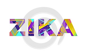Zika Concept Retro Colorful Word Art Illustration