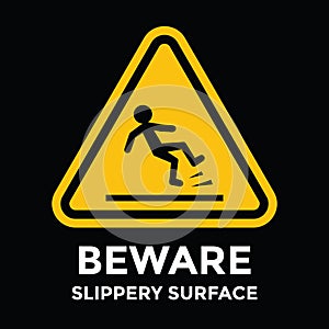 beware, slippery surface sign