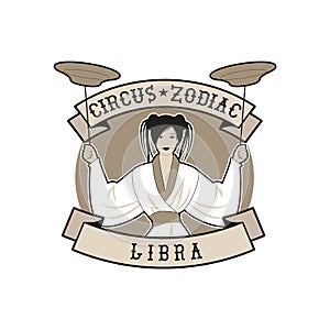 Zodiac Circus Emblem. Libra sign. Oriental girl juggling dishes on a pole