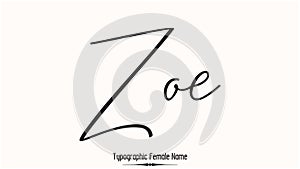 Zoe Female name - in Stylish Lettering Cursive Typography Text