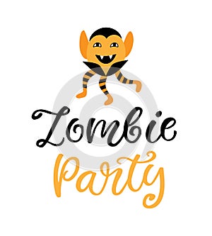 Zombie Party. Halloween Poster with Handwritten Ink Lettering and Monster character