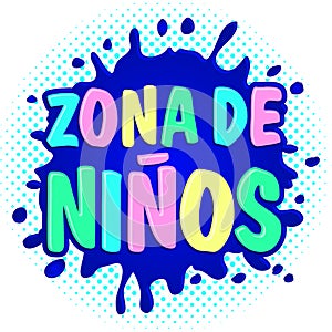 Zona de ninos, kids zone spanish text photo