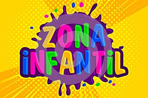 Zona infantil, children zone spanish text photo