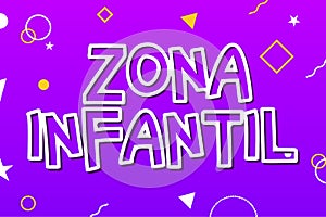 Zona infantil - Kids Zone in english game banner design background. Playground vector child zone sign photo
