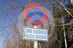 Zona seguridad, Policia nacional no parking sign. Security zone, national police in spanish