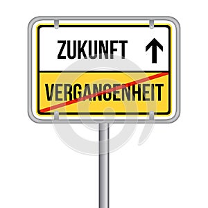 Zukunft statt Vergangenheit Schild - Isoliert Vektor Eps10. photo