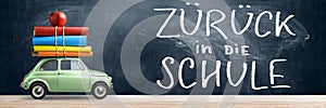 Zuruck die Schule car.