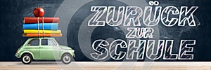 Zuruck die Schule car.