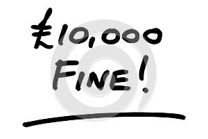 ÃÂ£10000 FINE