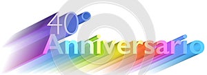 40ÃÂ° anniversario, italian Word for 40th anniversary, multicolored letters, 3d illustration photo