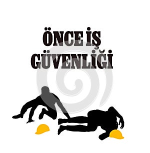 Önce ?? Güvenli?i template design. Text translate: Occupational Safety First