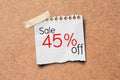 45% sale off promotion paper post on Cork Board