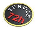 72 hours service sign