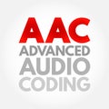 AAC - Advanced Audio Coding is an audio coding standard for lossy digital audio compression, acronym concept background Royalty Free Stock Photo