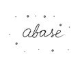 Abase phrase handwritten. Black calligraphy text. Isolated word black, lettering modern Royalty Free Stock Photo