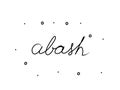 Abash phrase handwritten. Black calligraphy text. Isolated word black, lettering modern Royalty Free Stock Photo