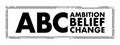 ABC - Ambition Belief Change acronym text stamp, business concept background