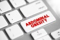 Abdominal Obesity is a condition when excessive visceral fat around the stomach and abdomen has built up to the extent that it is