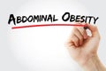 Abdominal Obesity text with marker Royalty Free Stock Photo