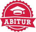 Abitur exam finish badge Royalty Free Stock Photo