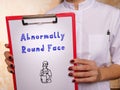 Abnormally Round Face sign on the sheet