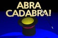 Abra Cadabra Magic Hat Wand Trick Act Royalty Free Stock Photo