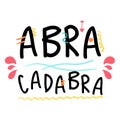 Abracadabra hand drawn lettering.