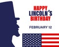 Abraham Lincoln birthday banner. Silhouette of Lincoln in profile, congratulatory text on the US flag. Poster vector Royalty Free Stock Photo