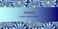 Abstract art vector illustration. Text 8 march happy women`s day. Hand drawn background gradient abstract blue flowers. Template