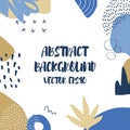Abstract background in trendy style with botanical and geometric elements, textures.