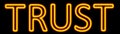 Trust neon sign