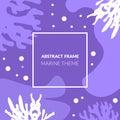 Abstract Frame, Marine Theme, Underwater World, Sea Life in Purple Colors Vector Illustration