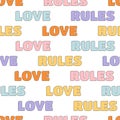 Abstract groovy hippie seamless patterns. Outline colorful text Love Rules on white background