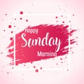 Abstract Happy Sunday Morning Background illustration Vector Concept Design